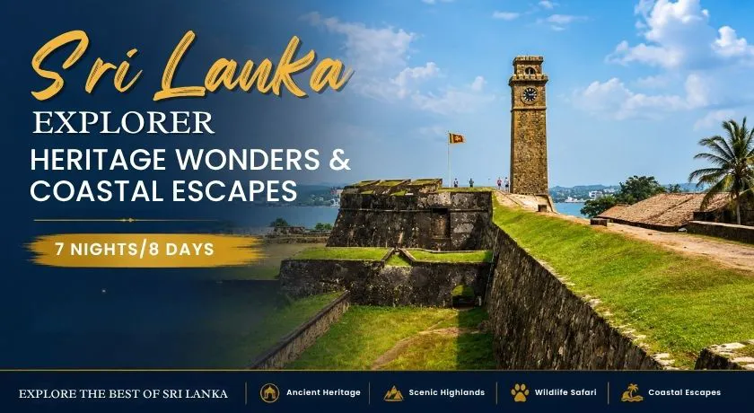 Sri Lanka Explorer – Heritage Wonders & Coastal Escapes